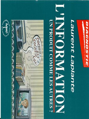 cover image of L'information, un produit comme les autres?